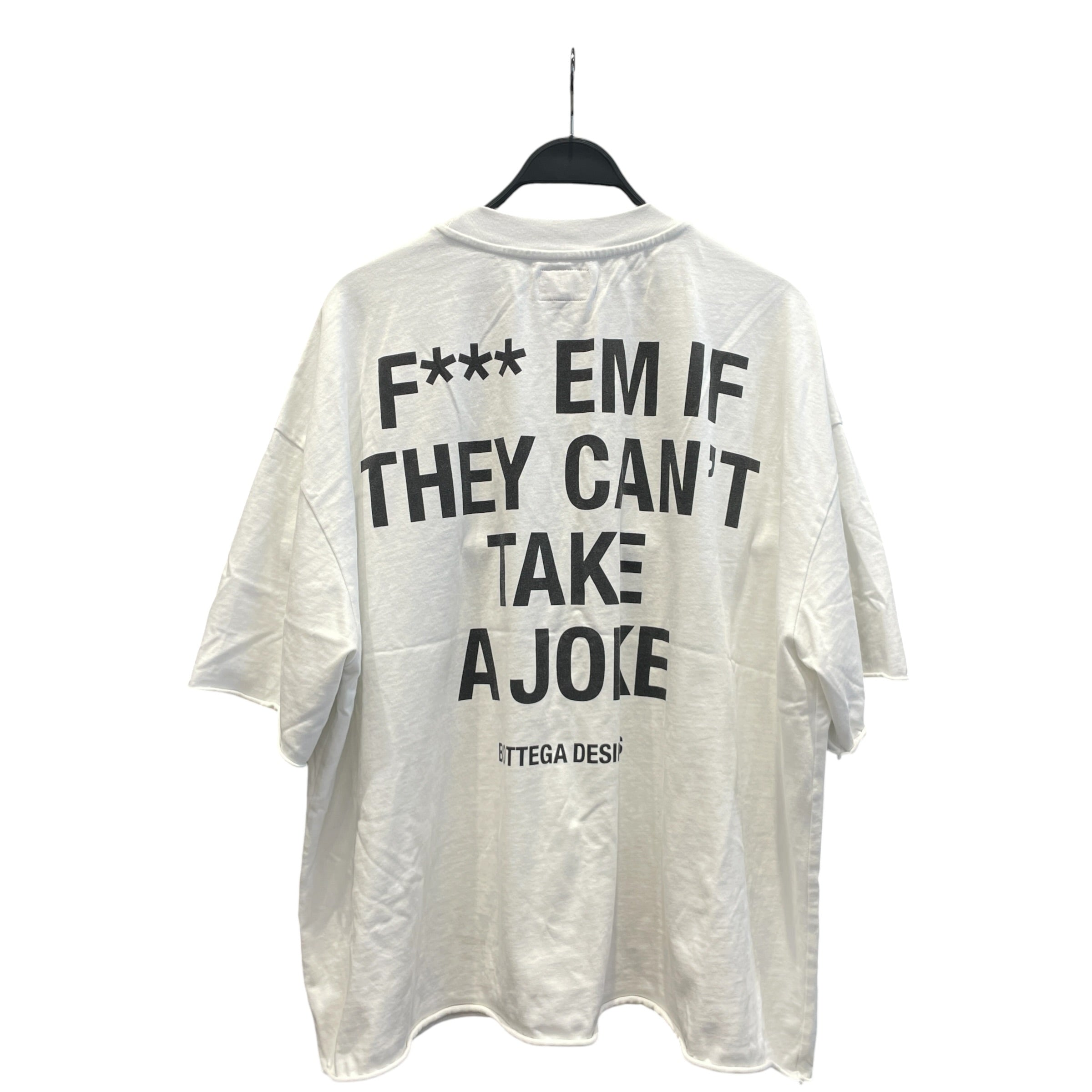 BOTTEGA DESIRES/T-Shirt/XXXL/Cotton/WHT/Graphic/if they can't take a joke view 2