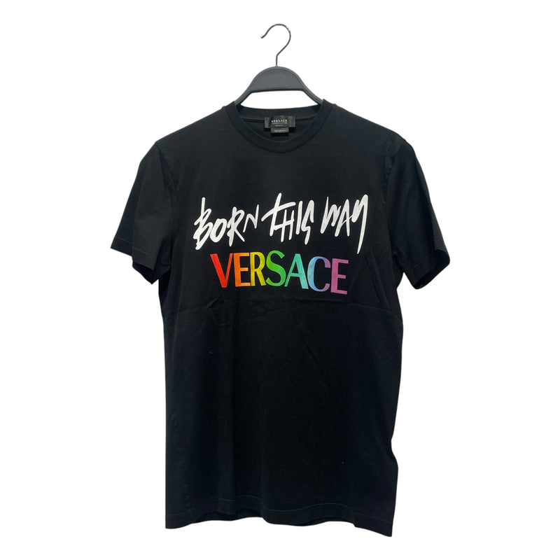 VERSACE/T-Shirt/S/Cotton/BLK/BORN THIS WAY